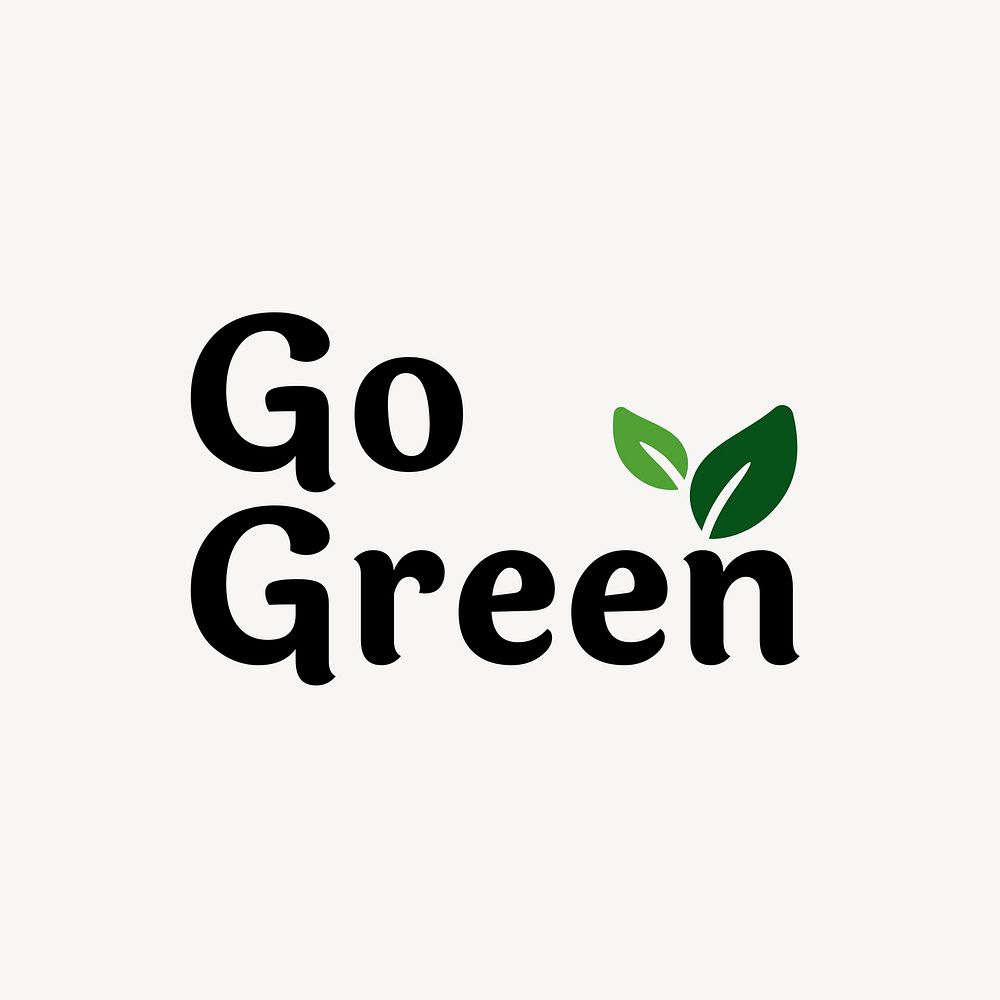 Go green logo template  