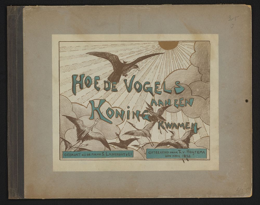 Omslag voor de serie 'Hoe de vogels aan een koning kwamen' (1892) by Theo van Hoytema and Firma S Lankhout and Co