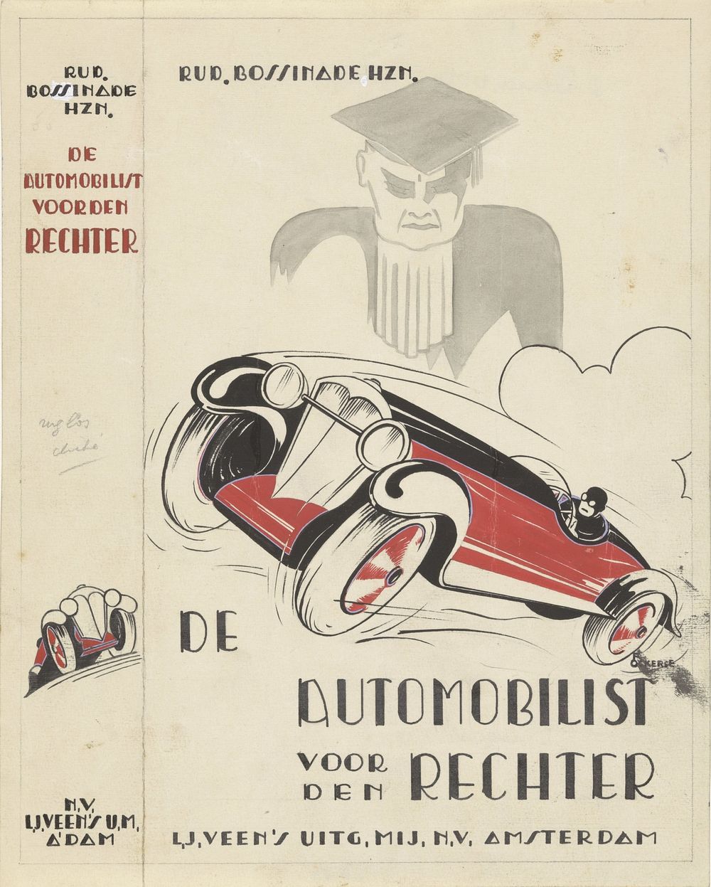 Bandontwerp voor: Rudolf Bossinade, De automobilist voor den rechter: Automobilistenrecht, c. 1932-1934 (c. 1932 - c. 1934)…