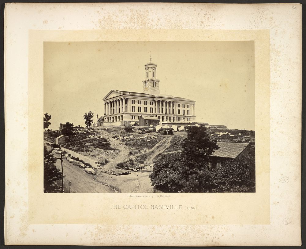 The Capitol, Nashville, Tennessee by George N Barnard