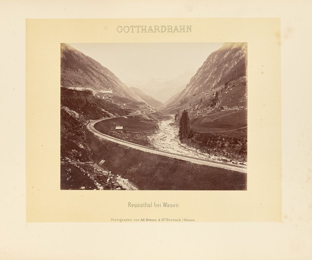 Gotthardbahn: Reussthal bei Wasen by Adolphe Braun and Cie
