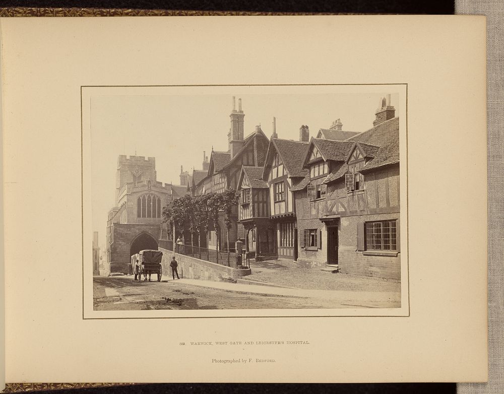 Warwick, West Gate and Leicester's Hospital by Francis Bedford