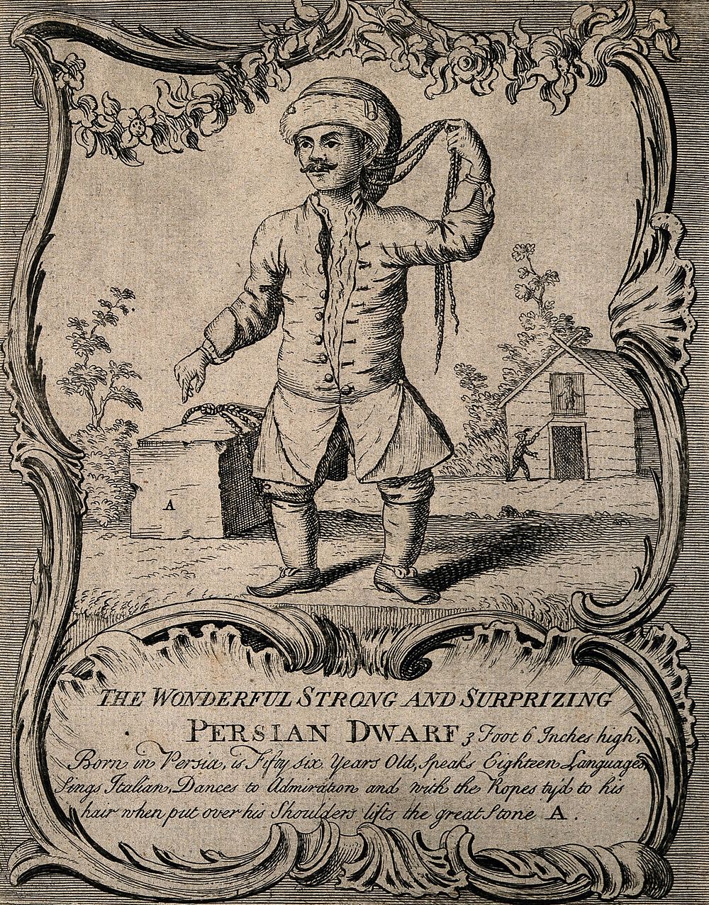 A male dwarf said to be Persian and to possess unusual talents. Etching, ca. 1740.