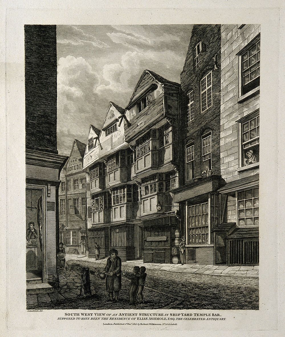 Elias Ashmole: a house identified as his in London. Engraving after R. B. Schnebbelie, 1815.