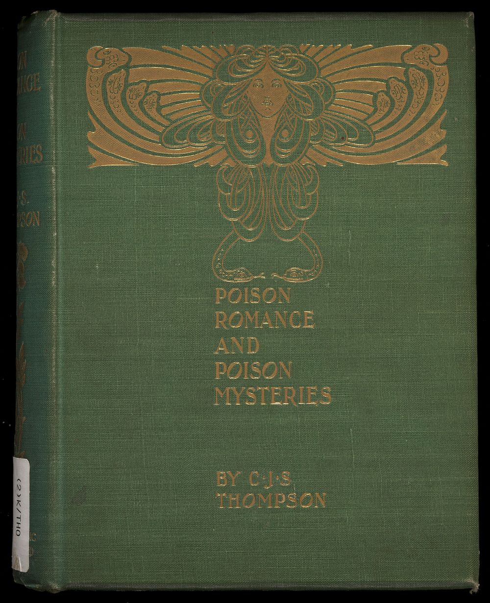 Poison romance and poison mysteries / by C.J.S. Thompson.