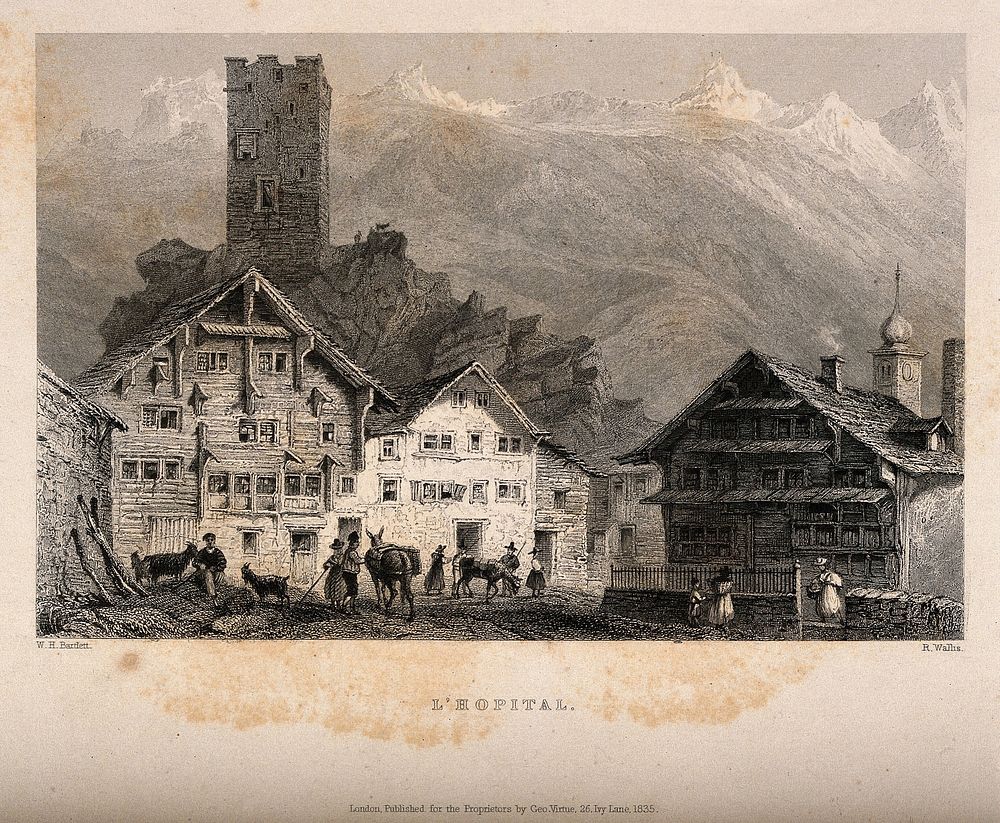 A hospital beneath a castle keep and a range of mountains (the Alps) Engraving by R. Wallis, 1835, after W.H. Bartlett.