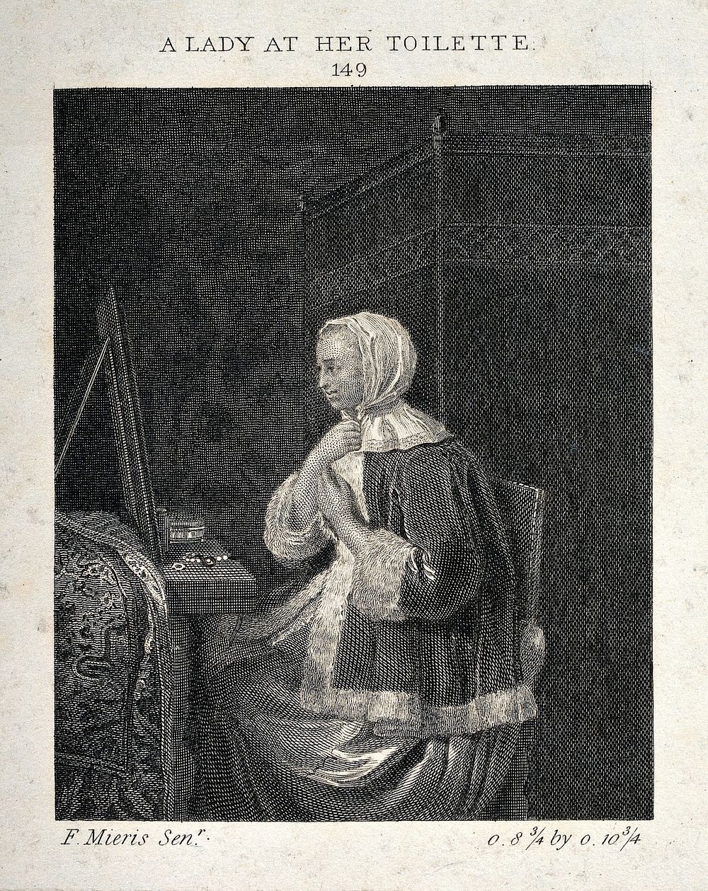 A woman at her toilet. Engraving after F. Mieris.