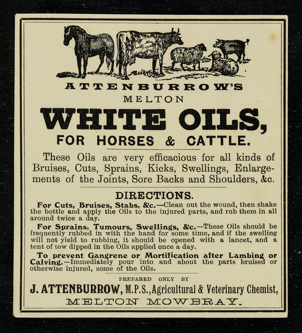 Attenburrow's Melton White Oils : for horses & cattle / prepared only by J. Attenburrow.