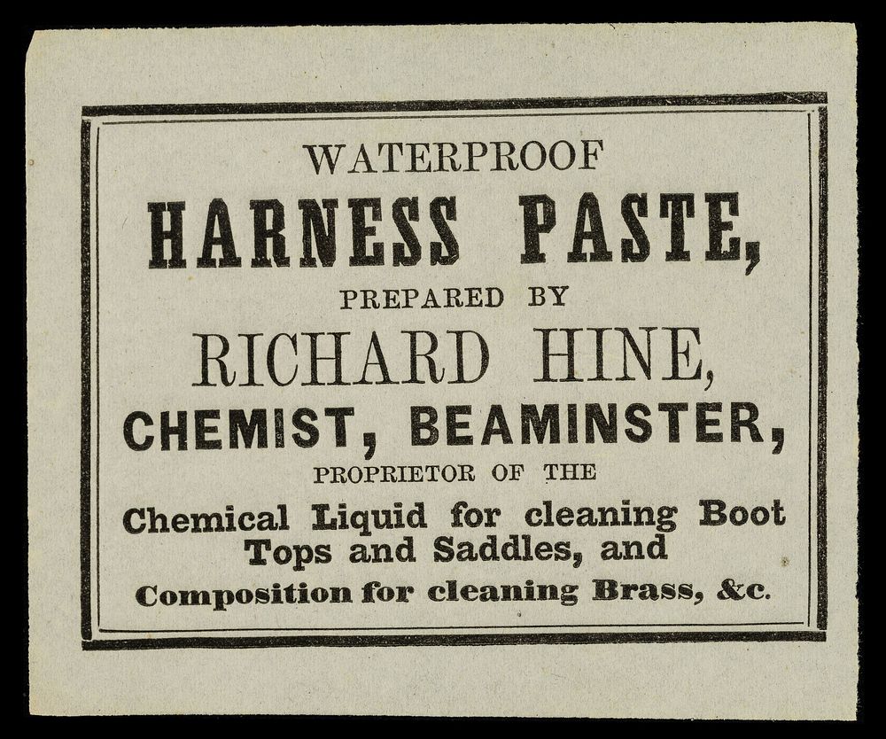 Waterproof harness paste / prepared by Richard Hine, chemist, Beaminster...
