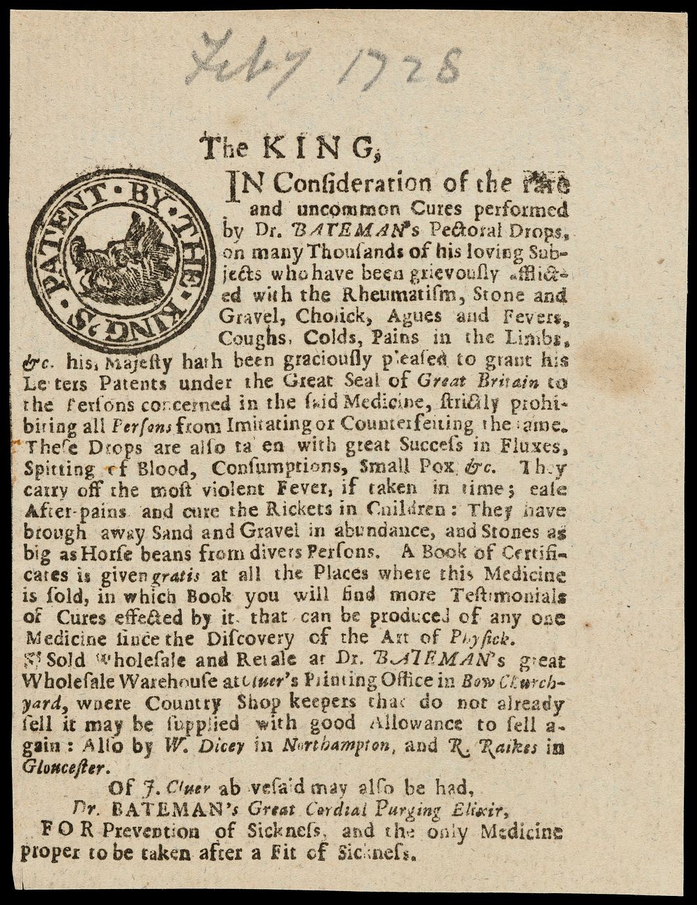 The King : in consideration of the rare and uncommon cures performed by Dr. Bateman's Pectoral Drops, on many thousands of…