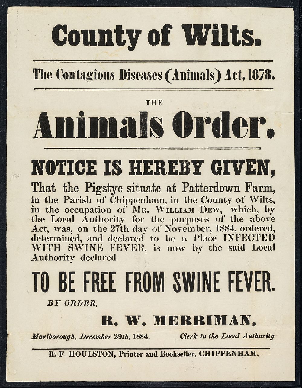 County of Wilts. : the contagious diseases (animals) act, 1878 : the animals order : notice is hereby given that the pigstye…
