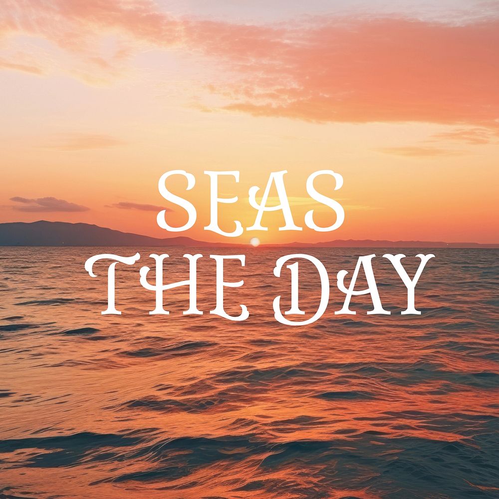 Seas the day quote Facebook post template