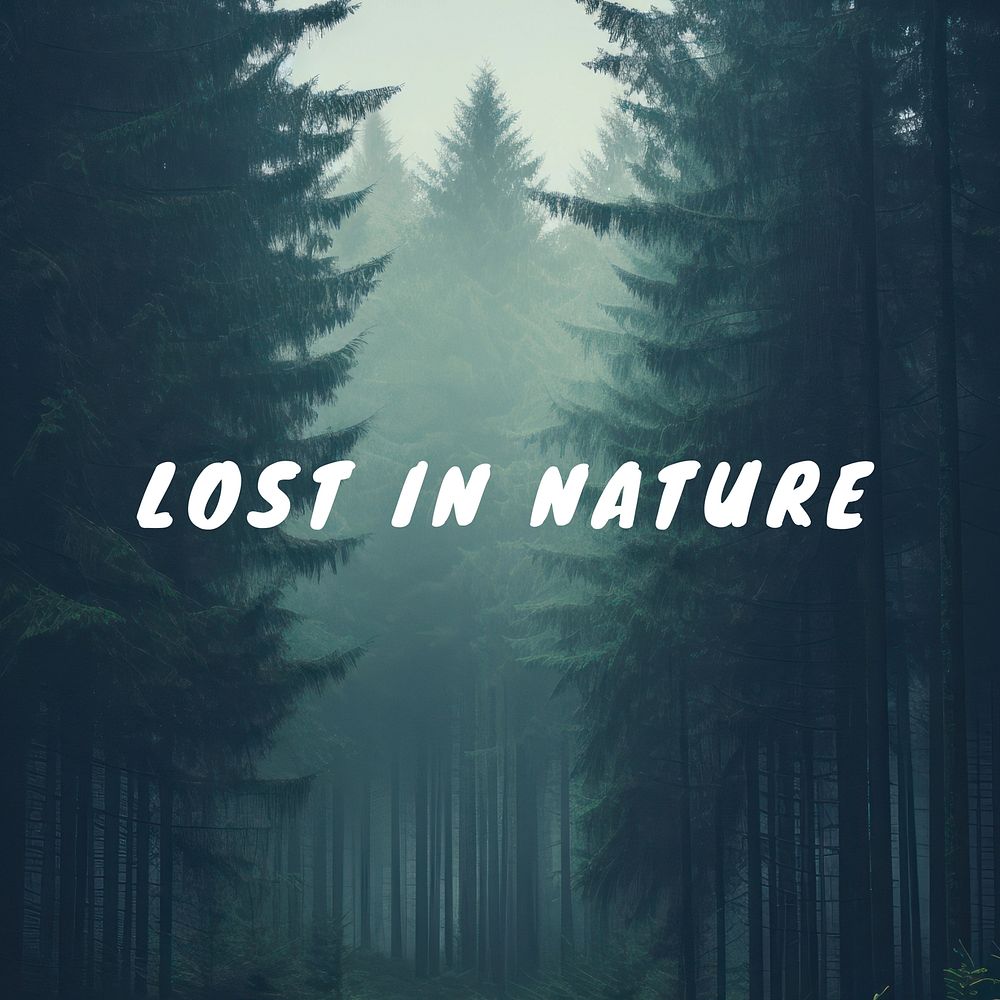 Lost in nature quote Facebook post template
