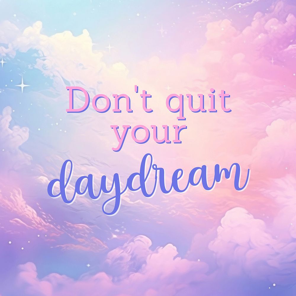 Don't quit daydream quote Instagram post template