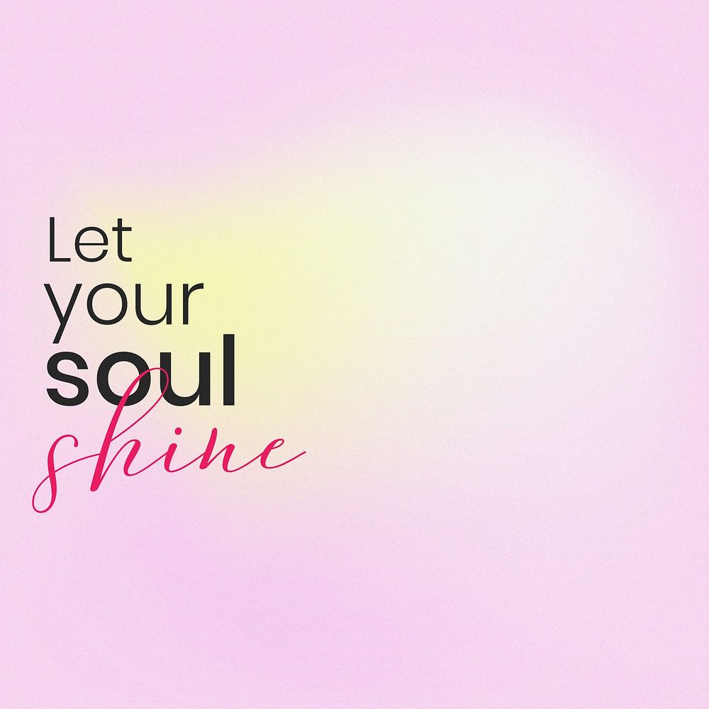 Let your soul shine quote Instagram post template