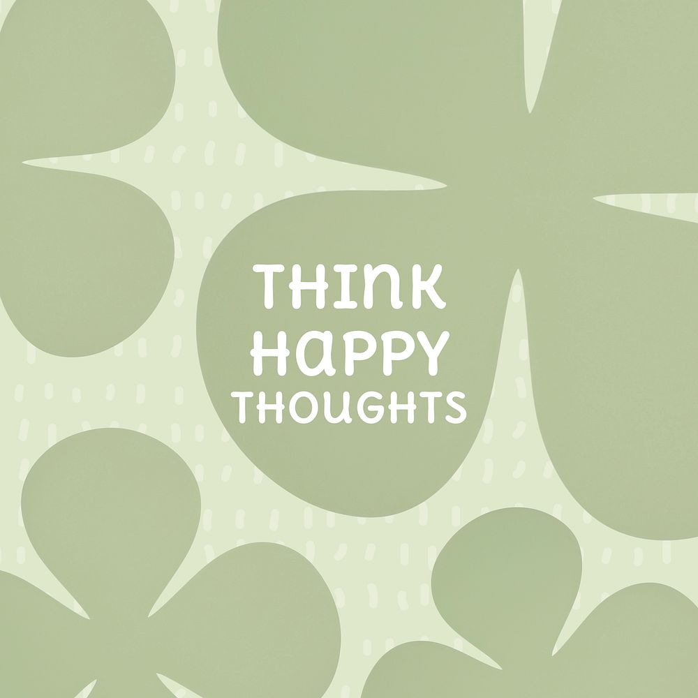 Think happy thoughts quote Instagram post template