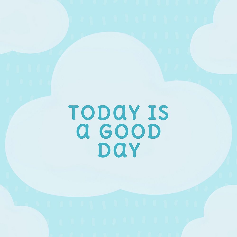 Today is a good day quote Instagram post template