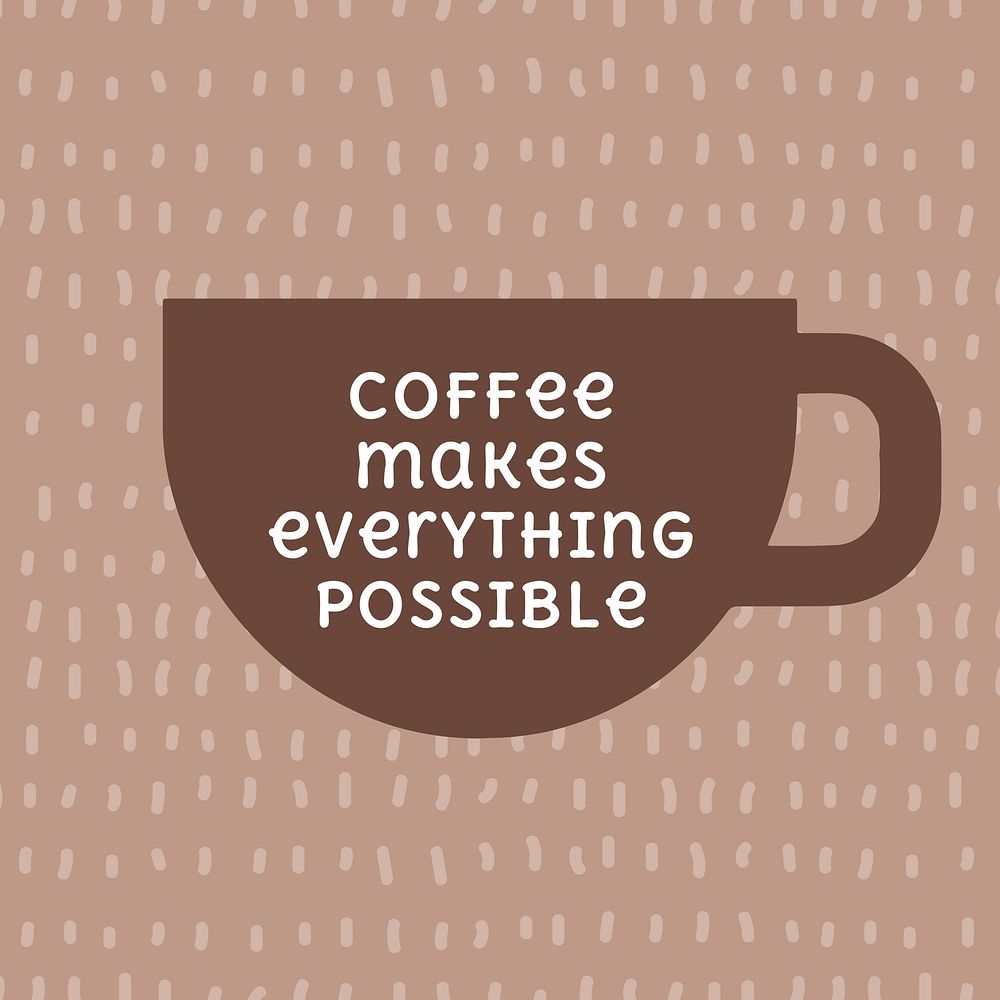 Coffee quote Instagram post template