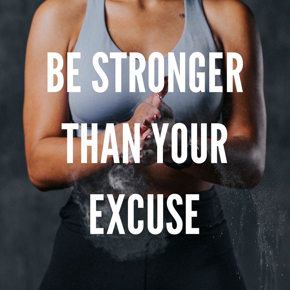 Be stronger than your excuse quote Instagram post template