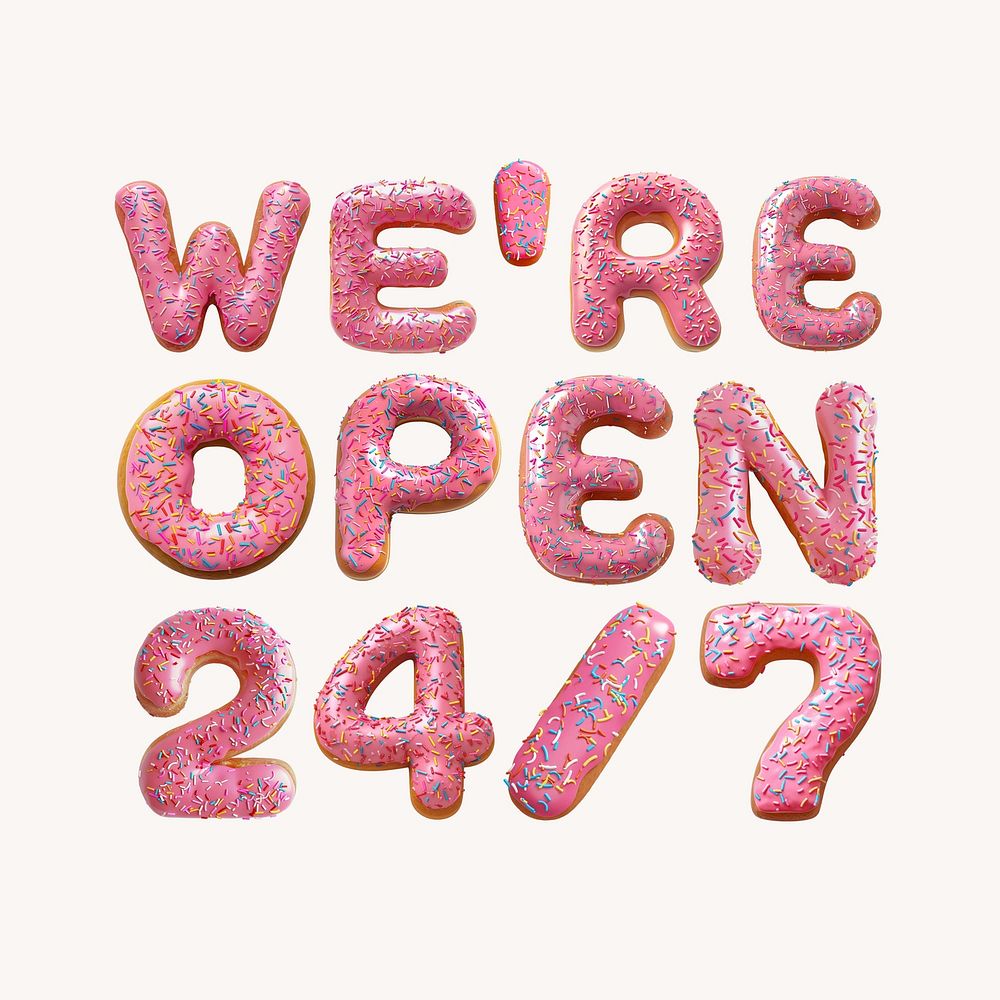 We're open 24/7 word in  3D pink donut illustration