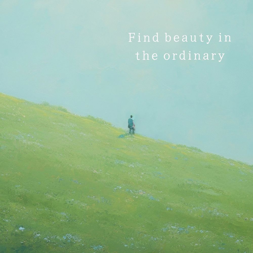 Beauty in the ordinary quote Instagram post