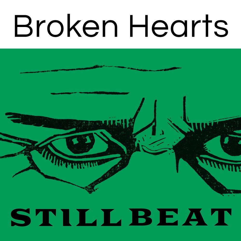 Broken hearts still beat Instagram post template