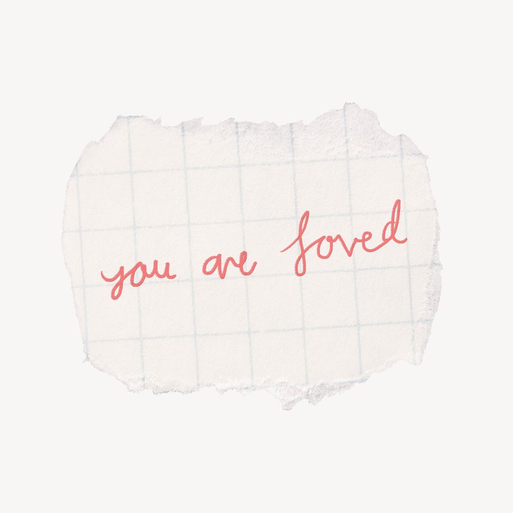 You are loved ripped paper collage element psd