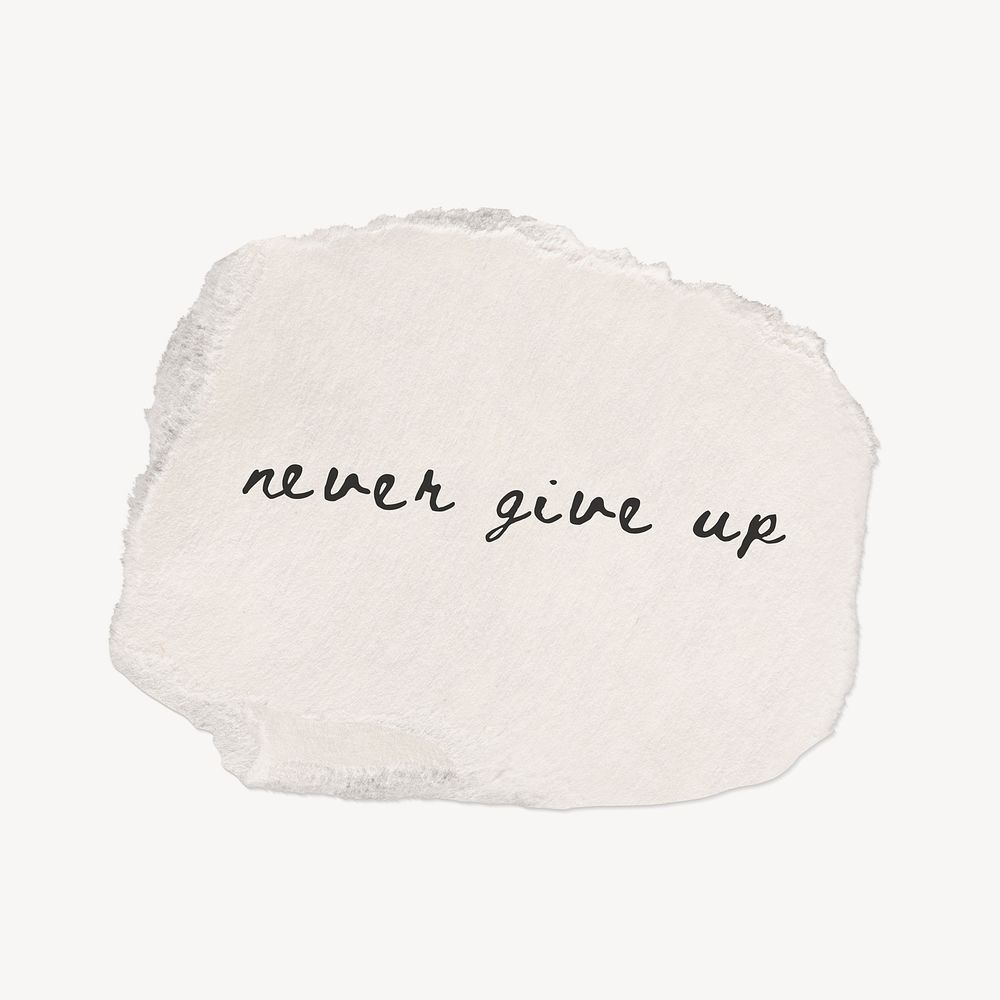 Never give up typography on torn paper note