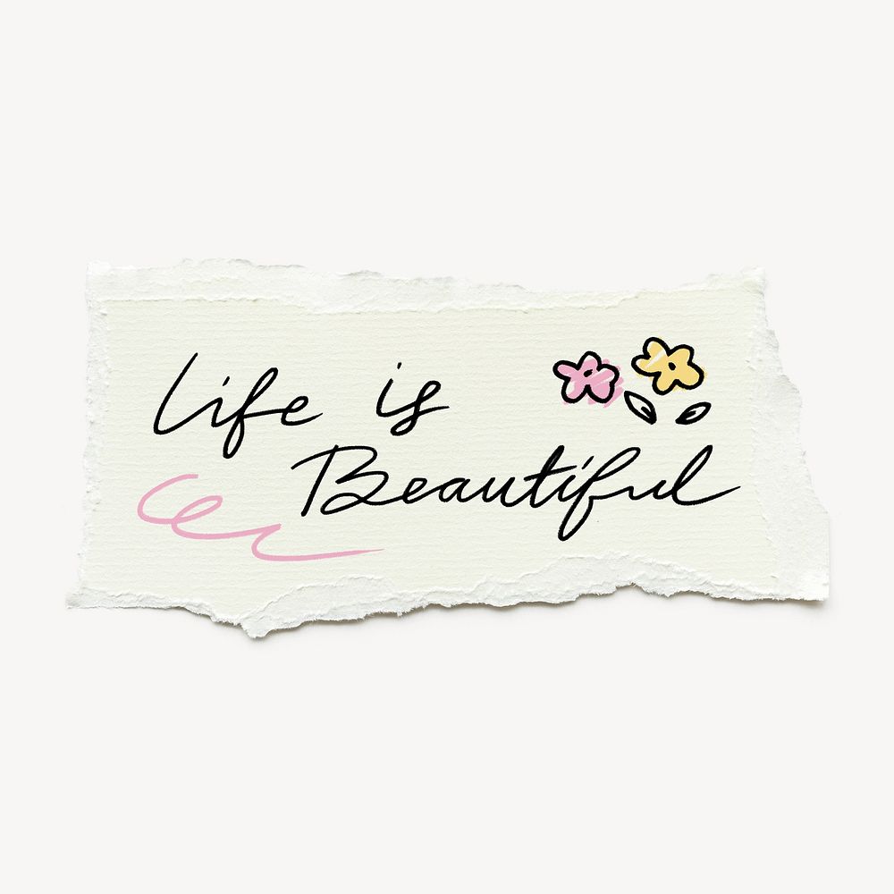 Life is beautiful quote on ripped paper note