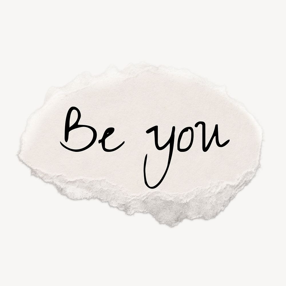 Be you word, ripped paper, white clipart