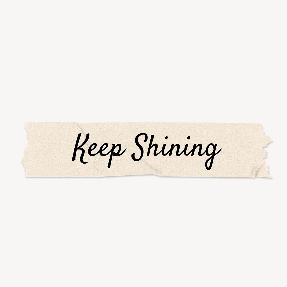 Keep shining word typography, paper tape clipart