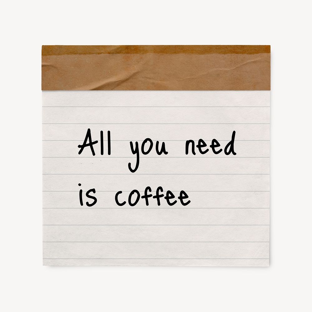 Lined paper template, editable quote psd, all you need is coffee