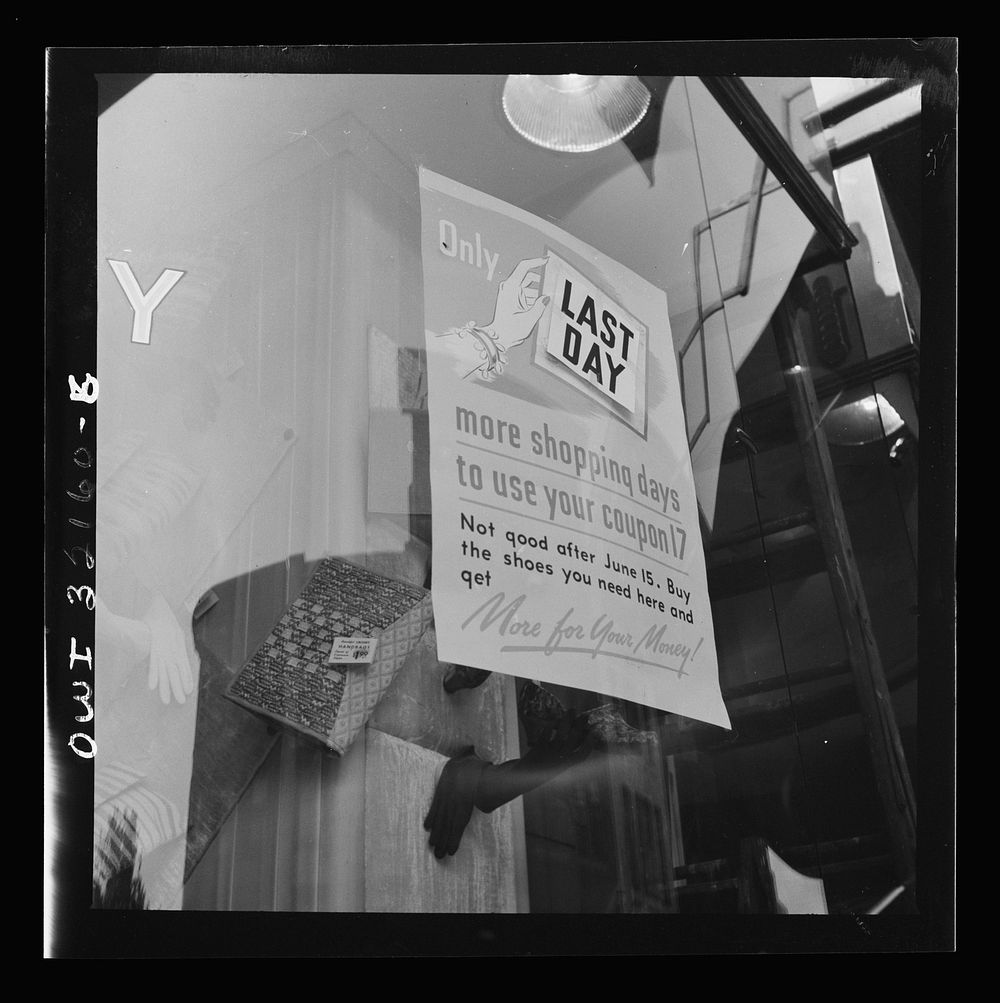 Washington, D.C. A sign on a shoe store on the last day on which war ration shoe coupon seventeen may be used. Sourced from…