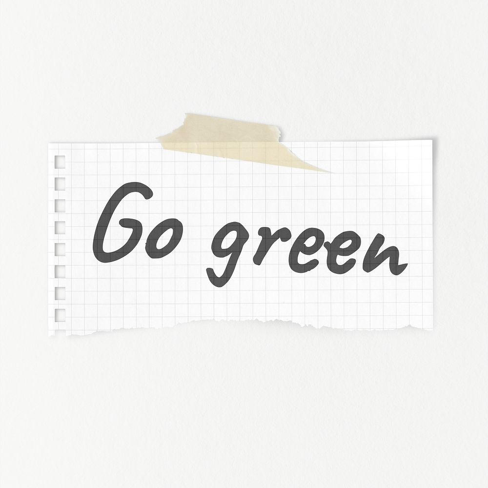 Go green typography ripped paper, sustainable environment concept