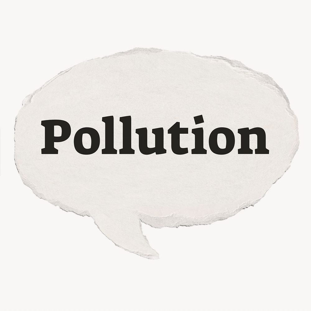 Pollution typography paper speech bubble, global warming concept