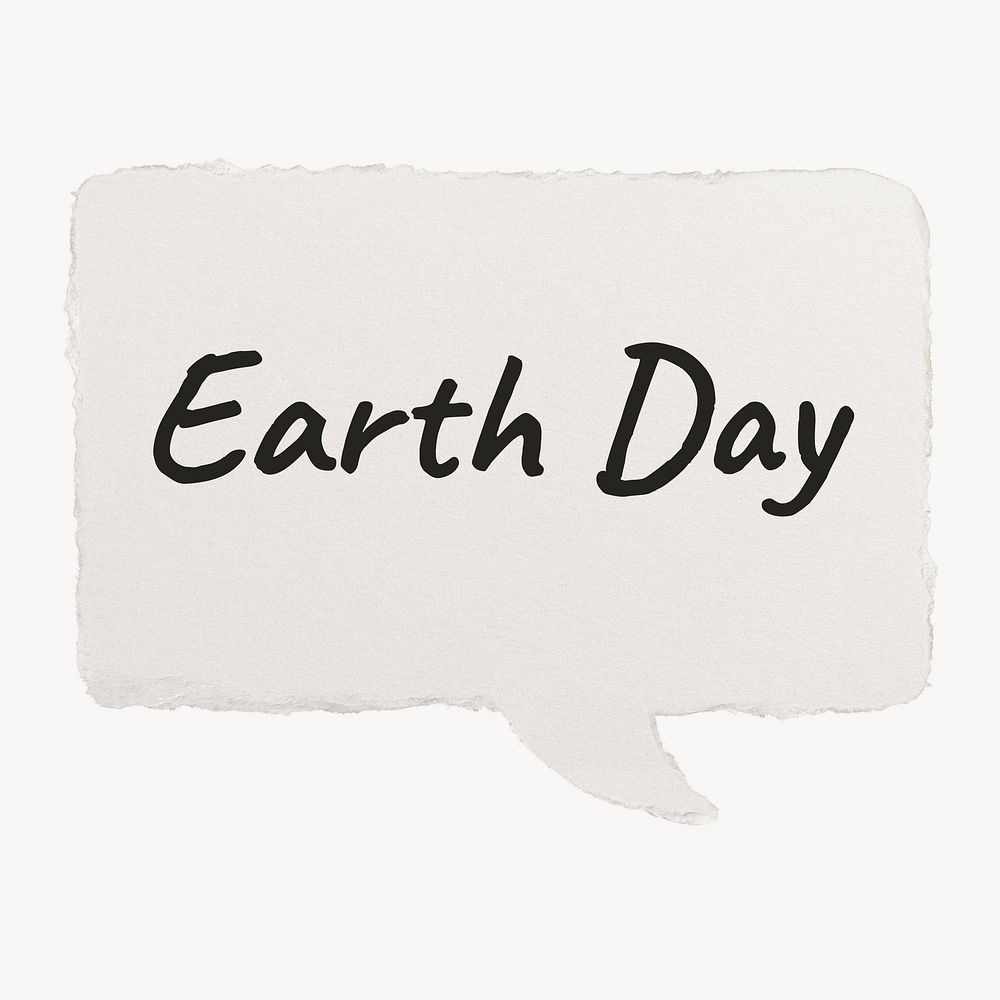 Earth Day typography paper speech bubble, environment concept