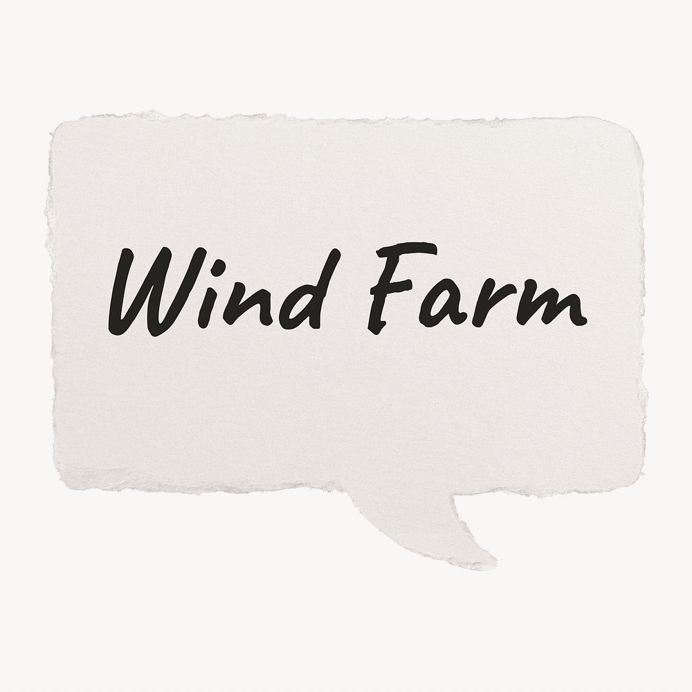Wind farm typography paper speech bubble, sustainable environment concept