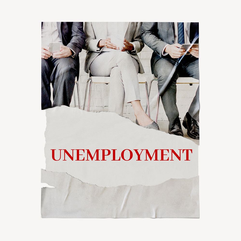 Unemployment poster, ripped paper with business image