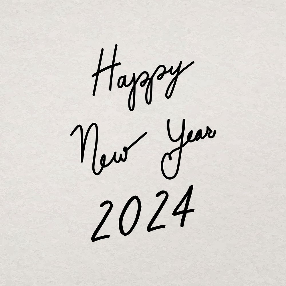Happy New Year 2024 typography, minimal ink hand drawn greeting vector