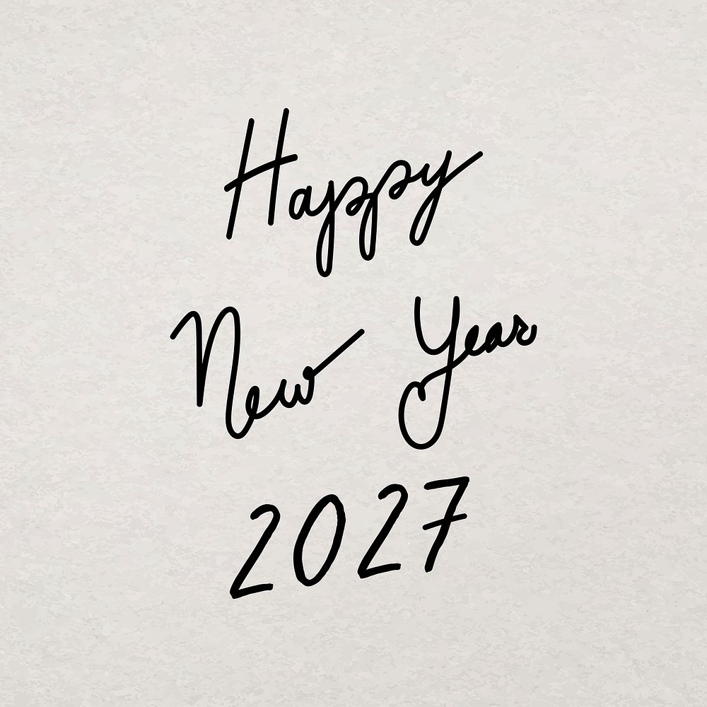 New Year 2027 typography, minimal ink hand drawn greeting vector