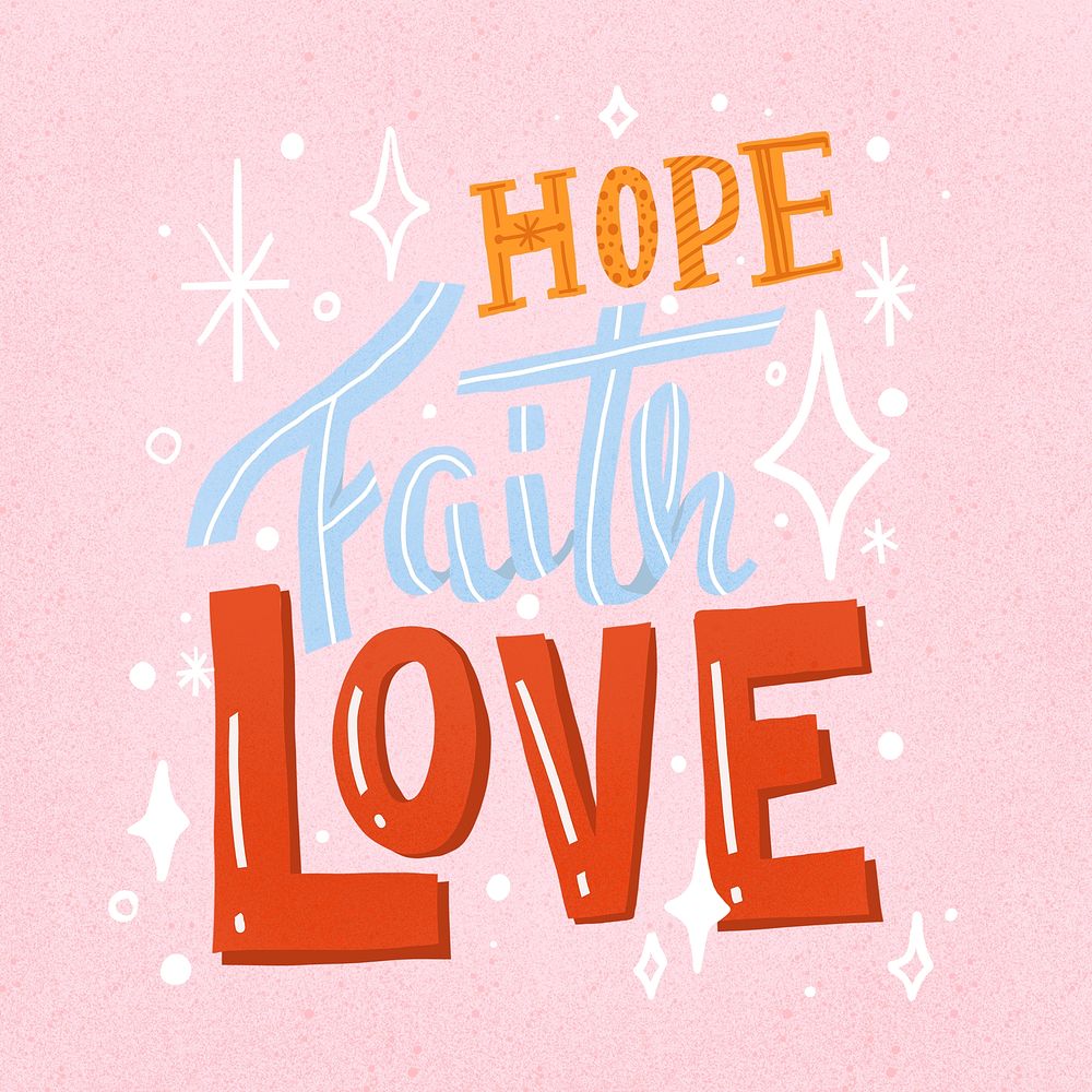 Cute quote sticker, hope, faith & love typography psd