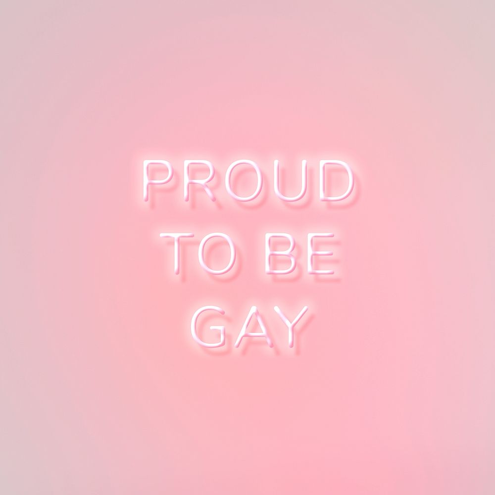 PROUD TO BE GAY neon phrase typography on a pink background