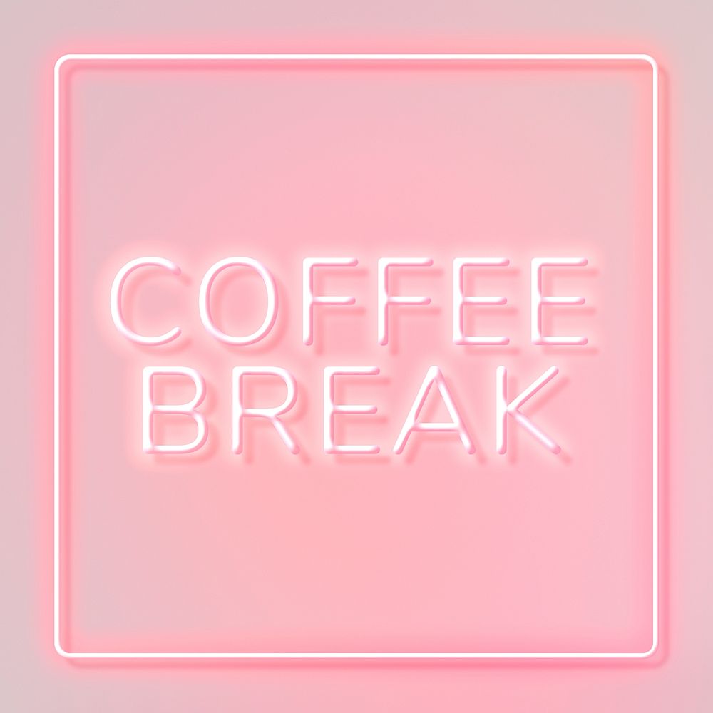 Retro pink coffee break frame neon border typography