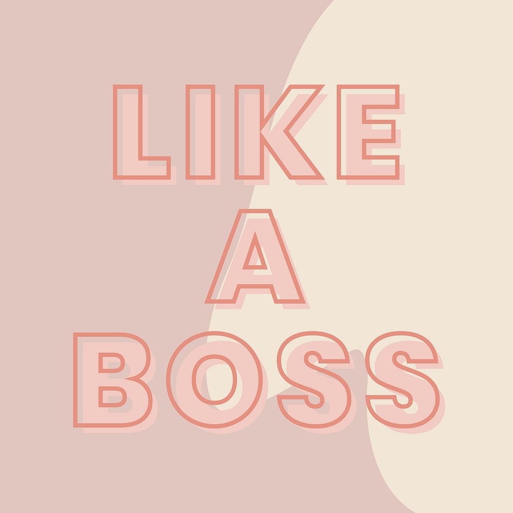Like a boss typography on a brown and beige background vector