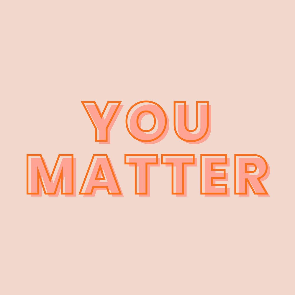 You matter typography on a pastel peach background vector