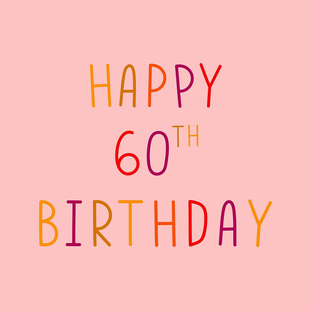 Happy 60th birthday colorful typography 