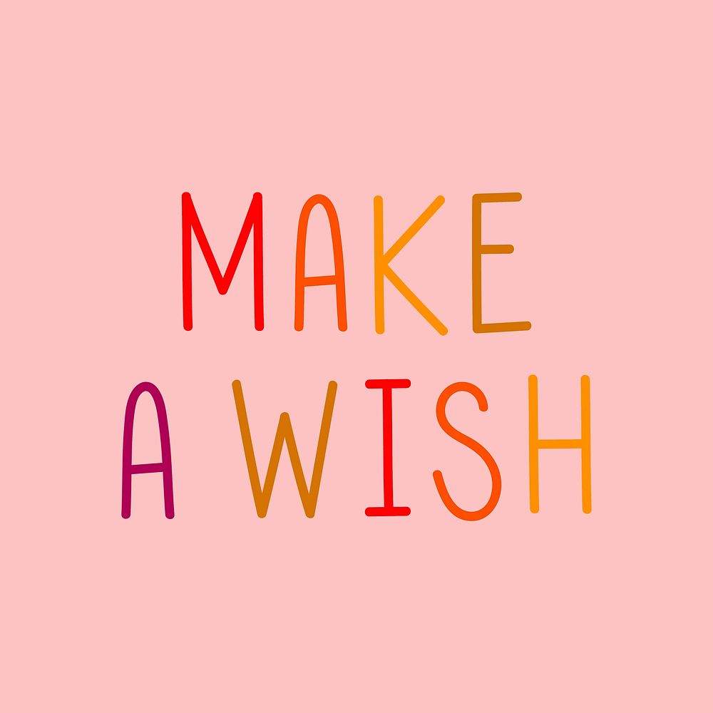 Make a wish colorful typography