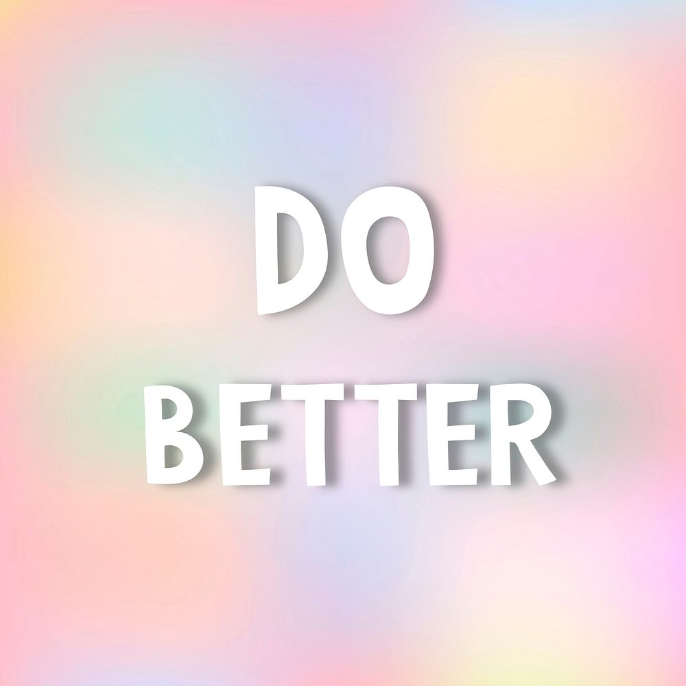 White do better doodle typography on a pastel background vector