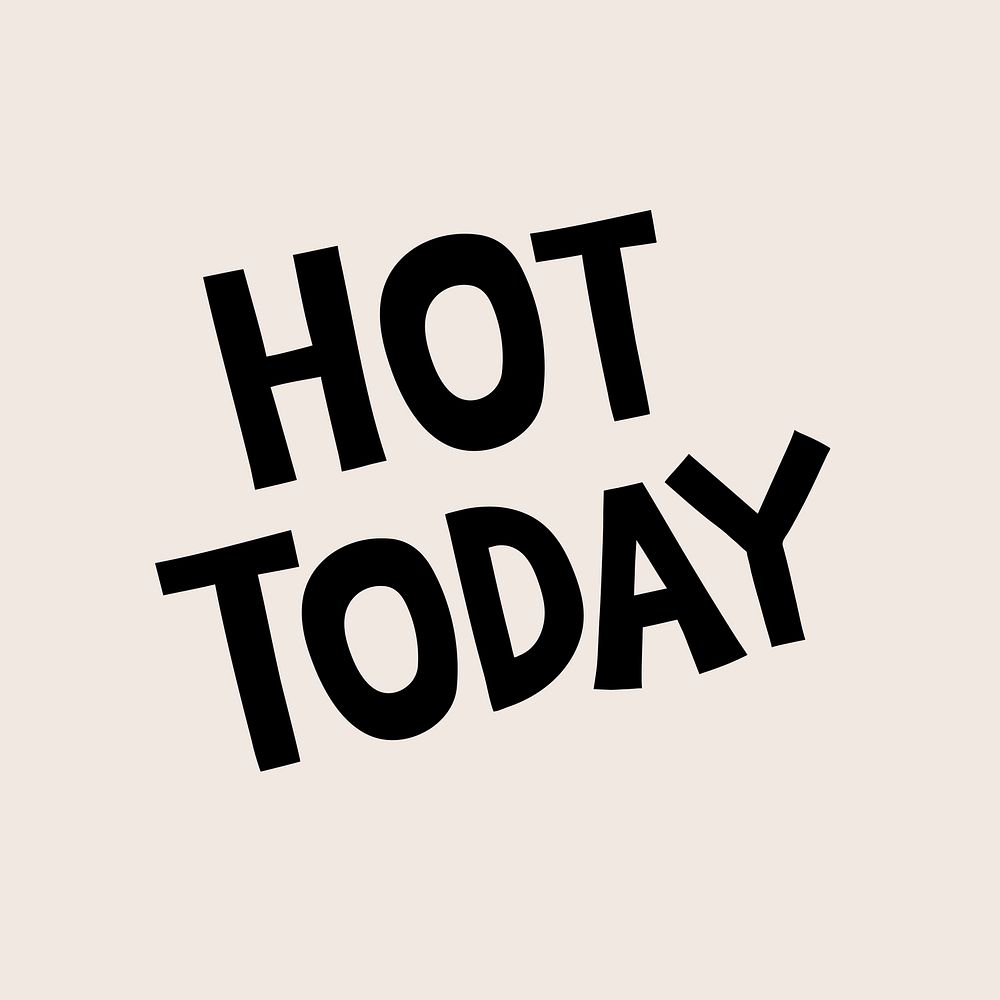 Black hot today doodle typography on beige background vector