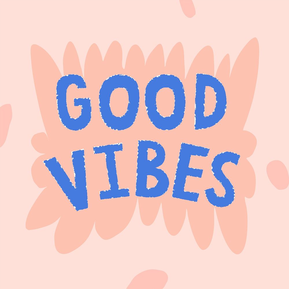 Blue good vibes doodle typography on a pink background vector